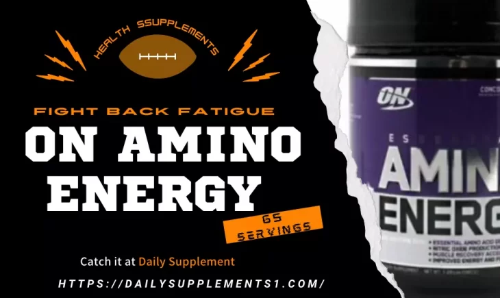 Fight Back Fatigue With ON Amino Energy 65 Servings